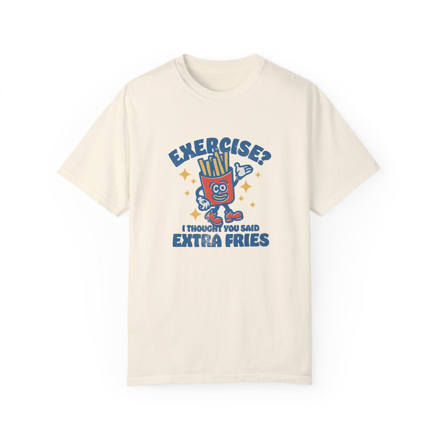 Exercise? Unisex Garment-Dyed T-shirt