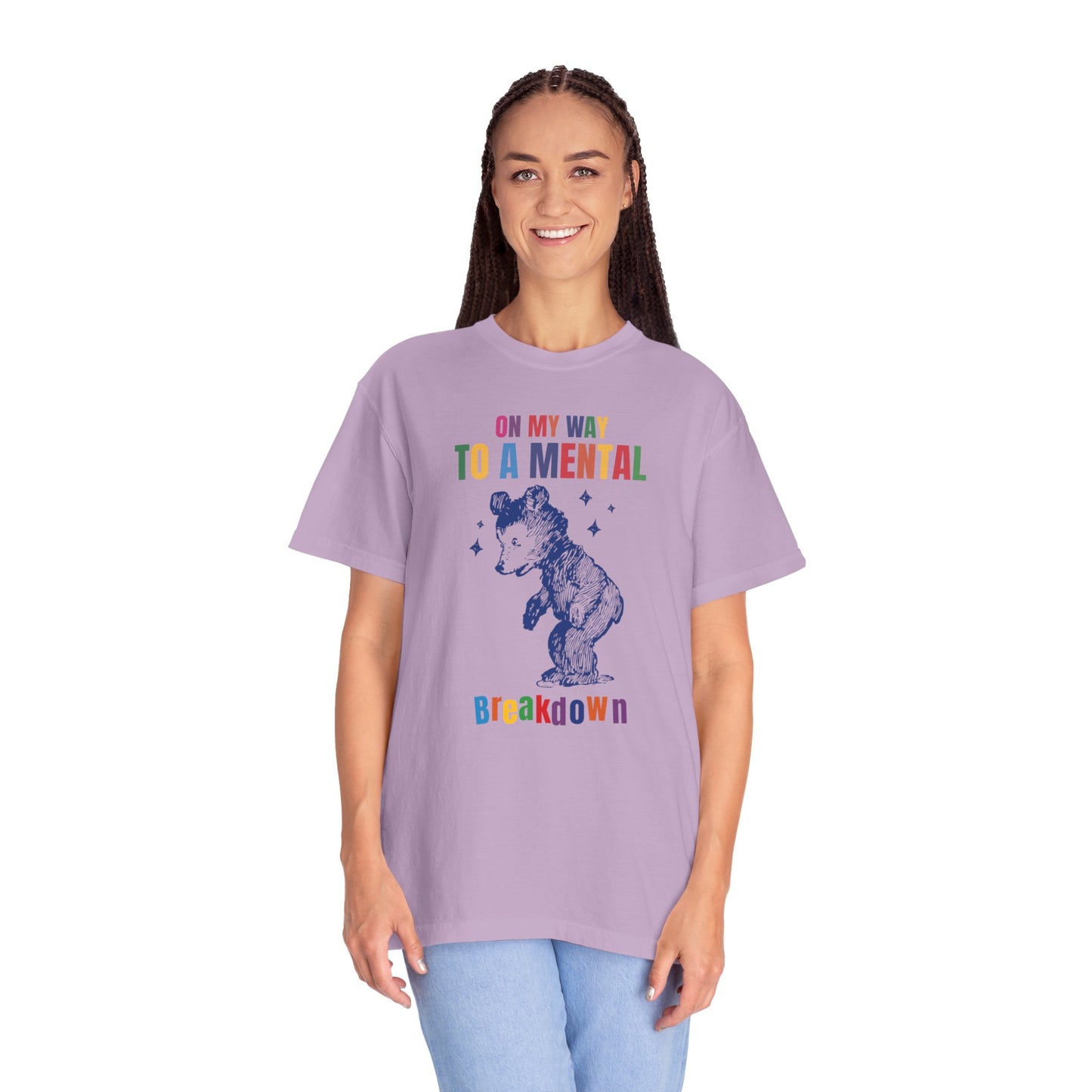On My Way To A Mental Breakdown Unisex Garment-Dyed T-shirt