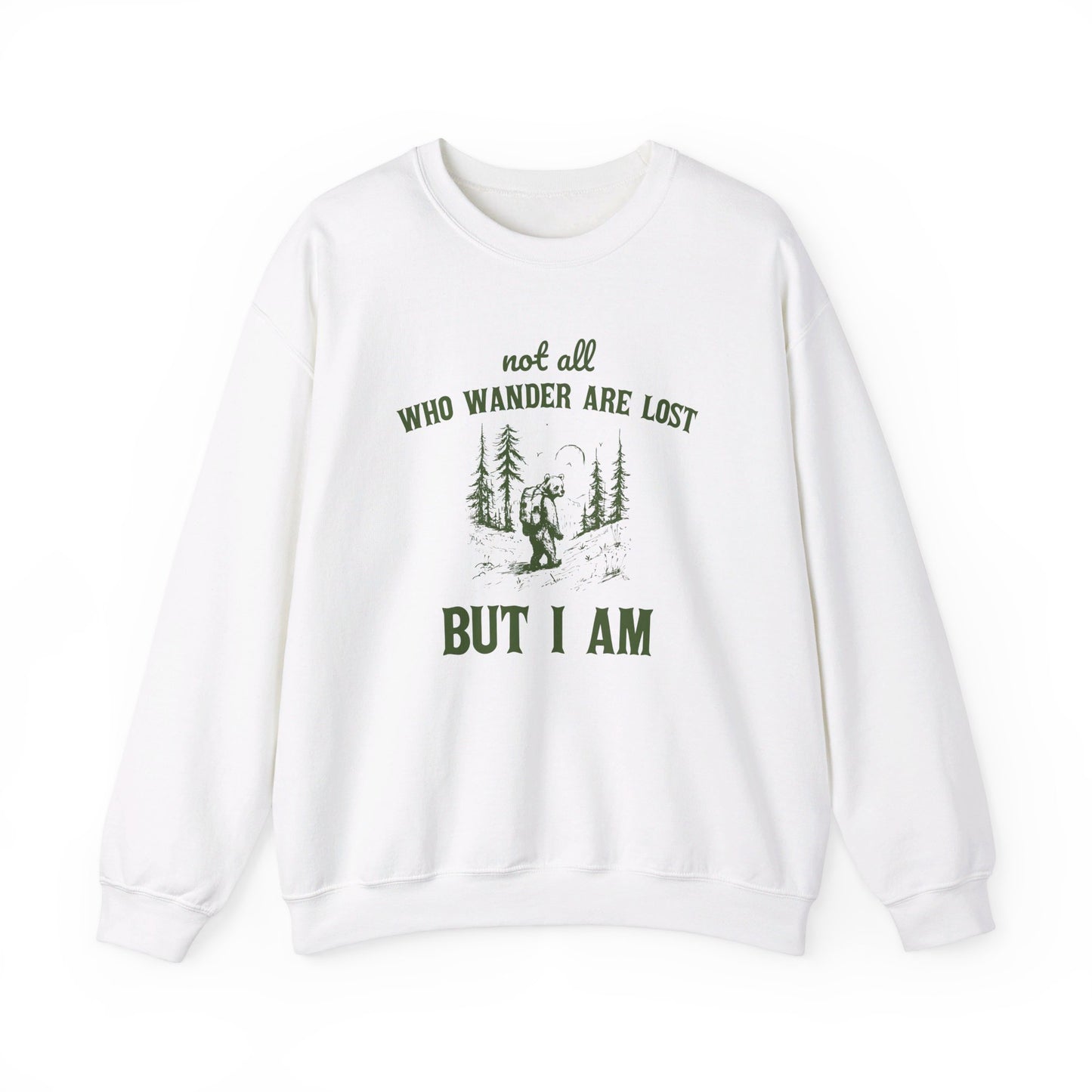 Not All Who Wonder Are Lost, But I Am Unisex Heavy Blend™ Crewneck Sweatshirt