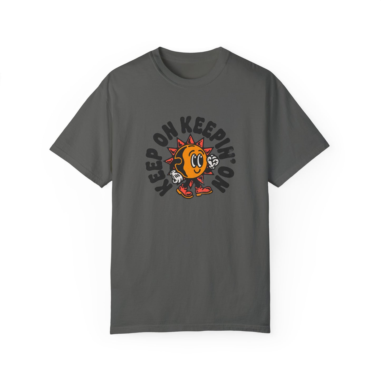 Keep On Keepin'on Unisex Garment-Dyed T-shirt