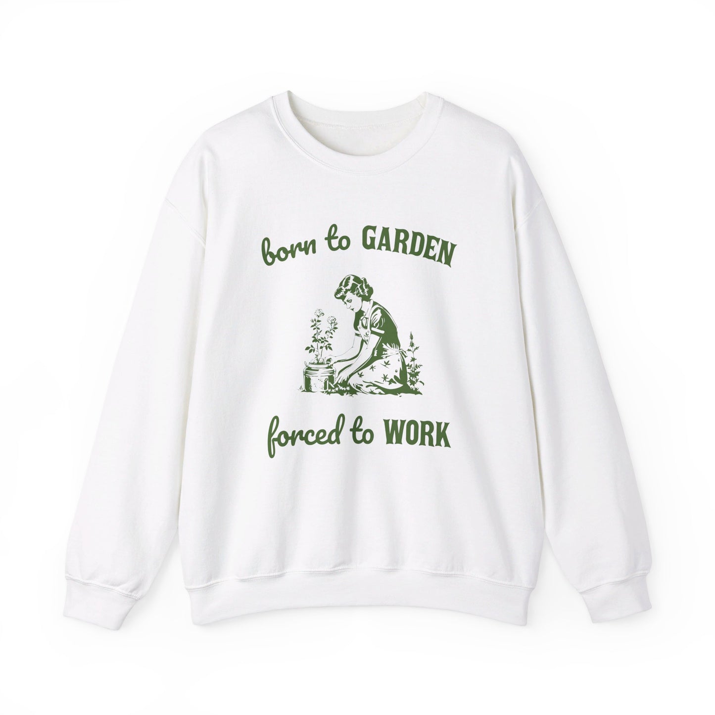 Born To Garden Forced To Work Unisex Heavy Blend™ Crewneck Sweatshirt