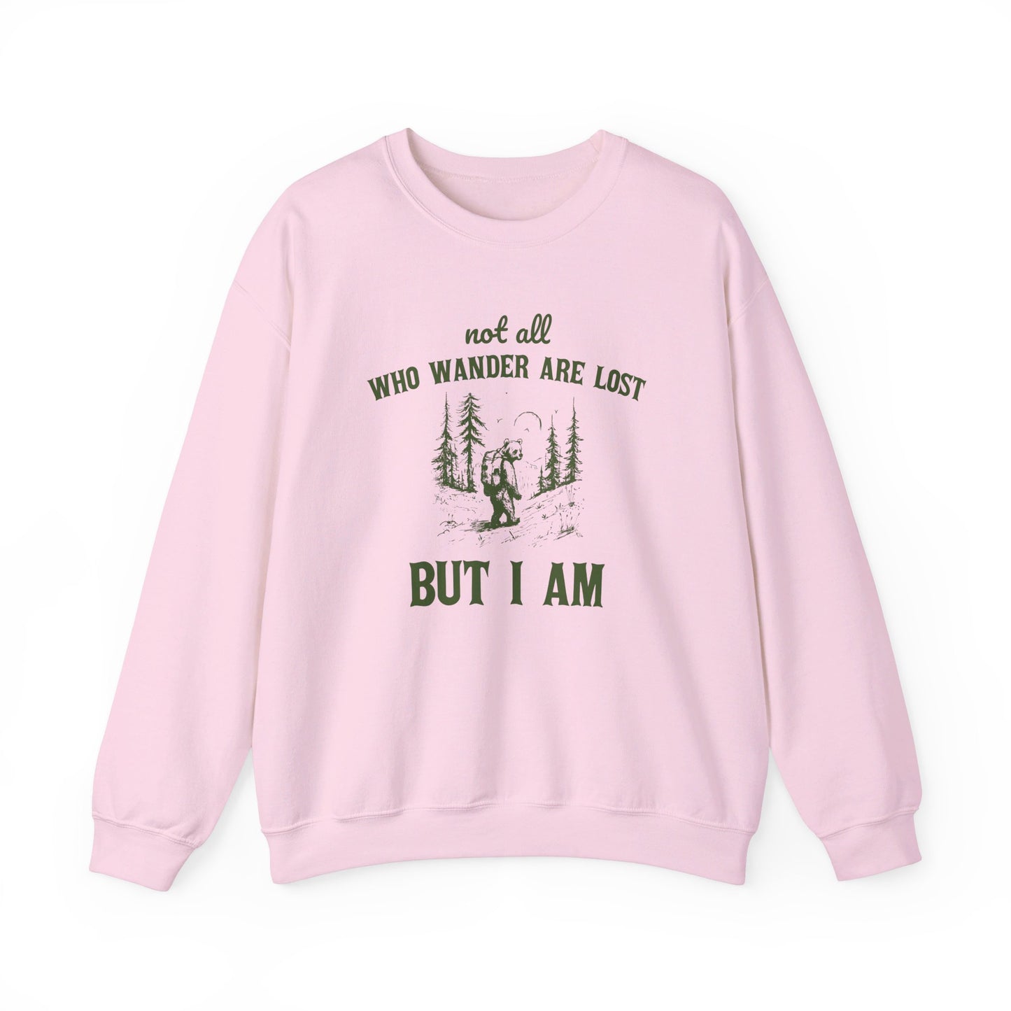 Not All Who Wonder Are Lost, But I Am Unisex Heavy Blend™ Crewneck Sweatshirt