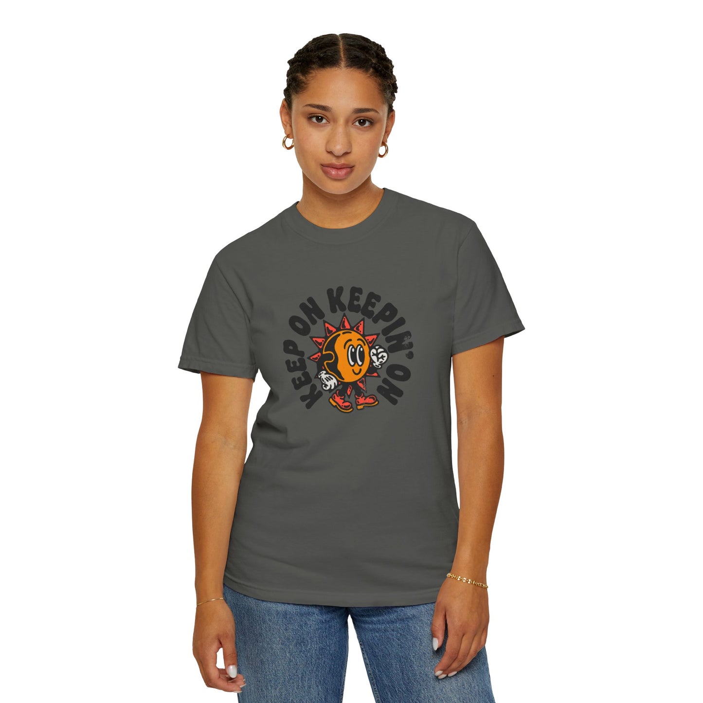 Keep On Keepin'on Unisex Garment-Dyed T-shirt