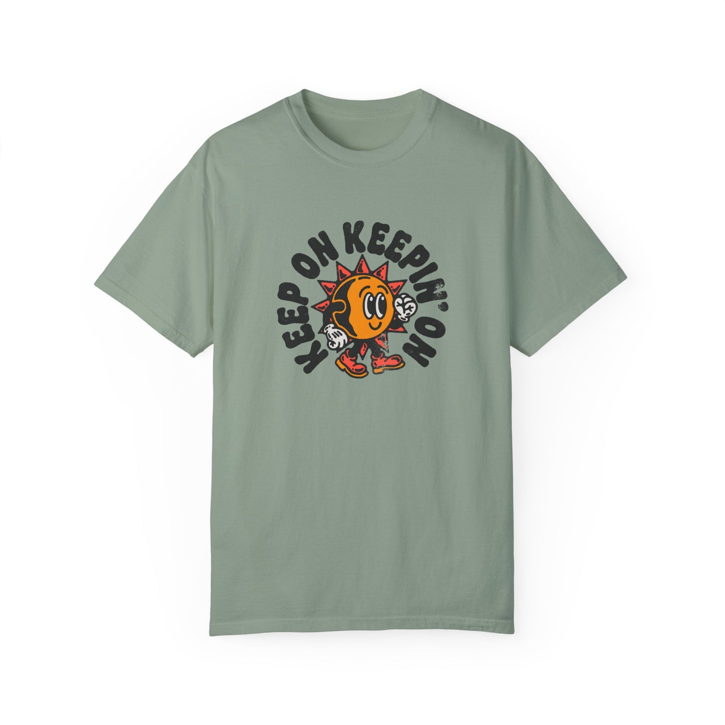 Keep On Keepin'on Unisex Garment-Dyed T-shirt