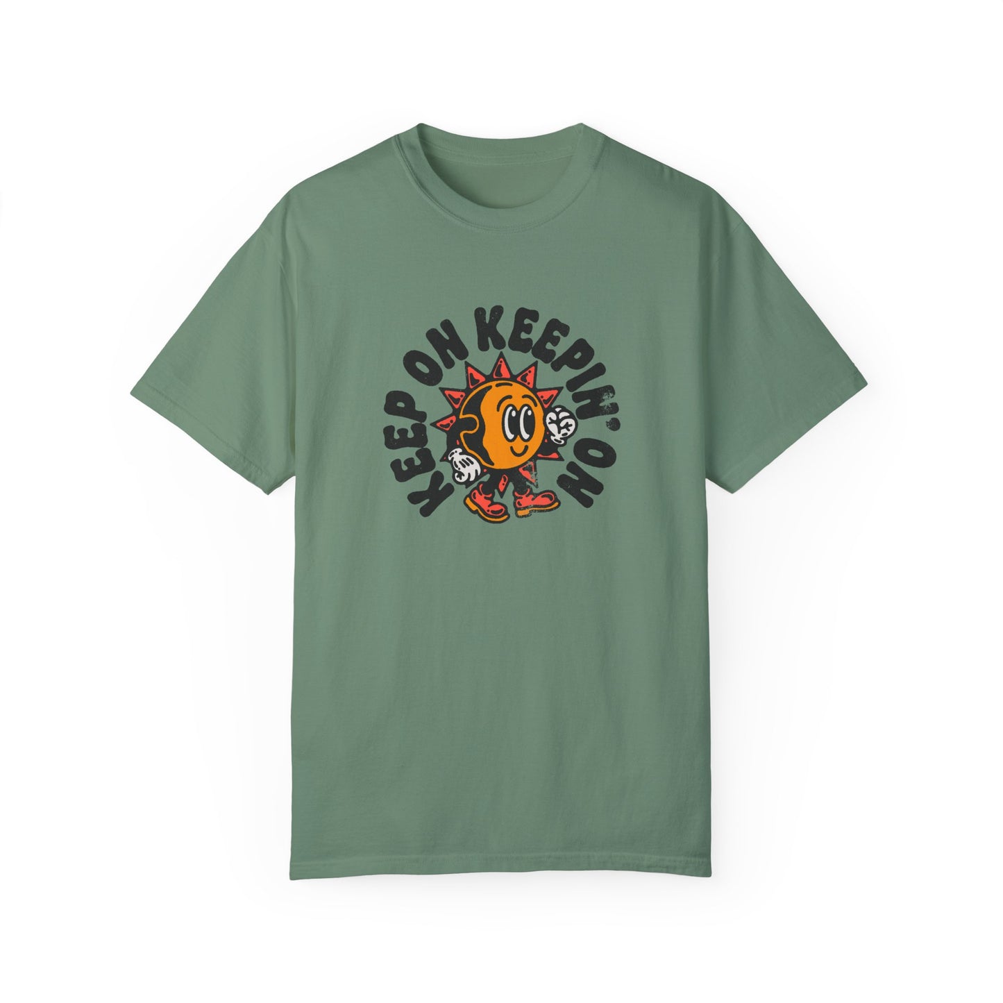 Keep On Keepin'on Unisex Garment-Dyed T-shirt