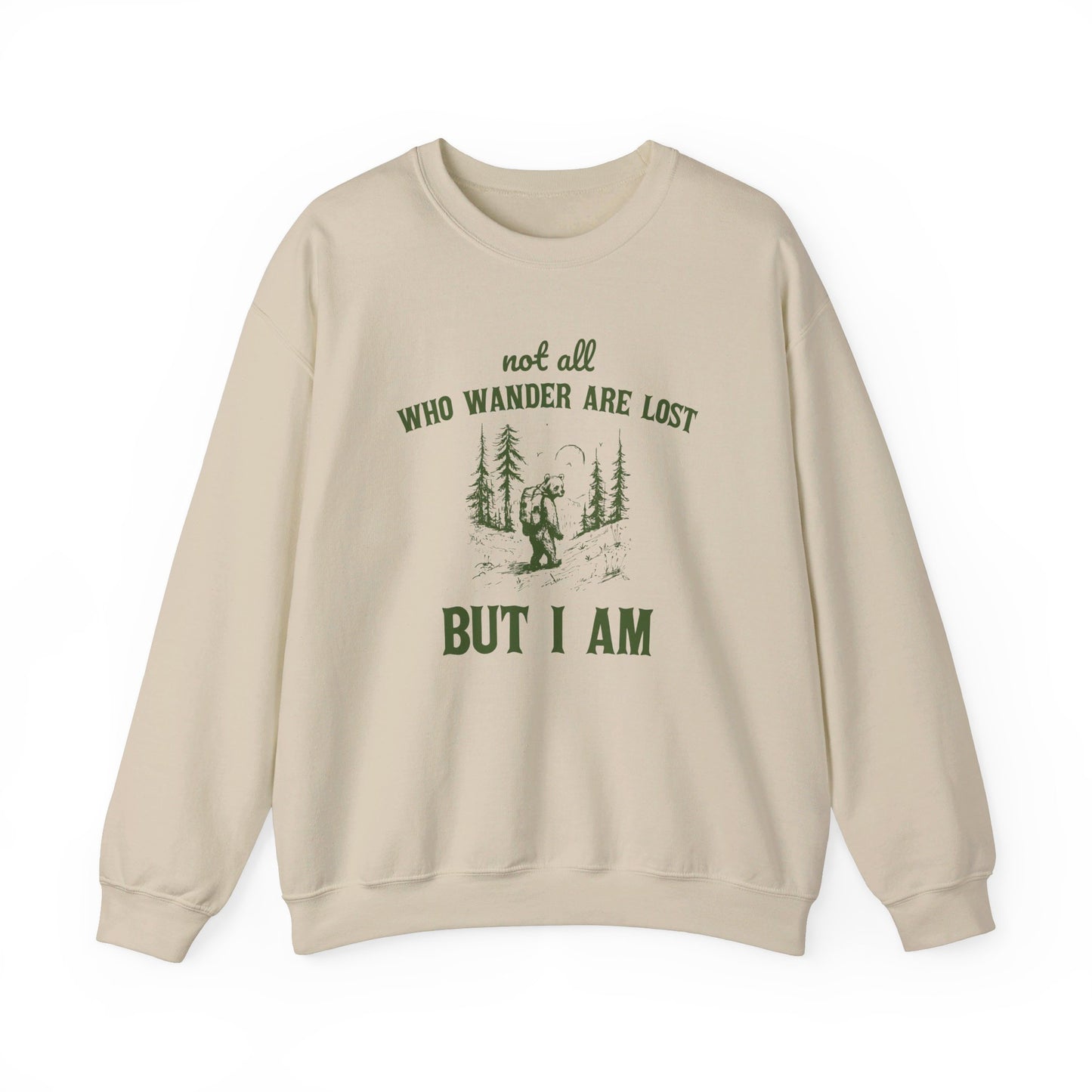 Not All Who Wonder Are Lost, But I Am Unisex Heavy Blend™ Crewneck Sweatshirt