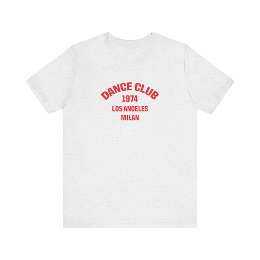 Dance Club 1974  Unisex Jersey Short Sleeve Tee