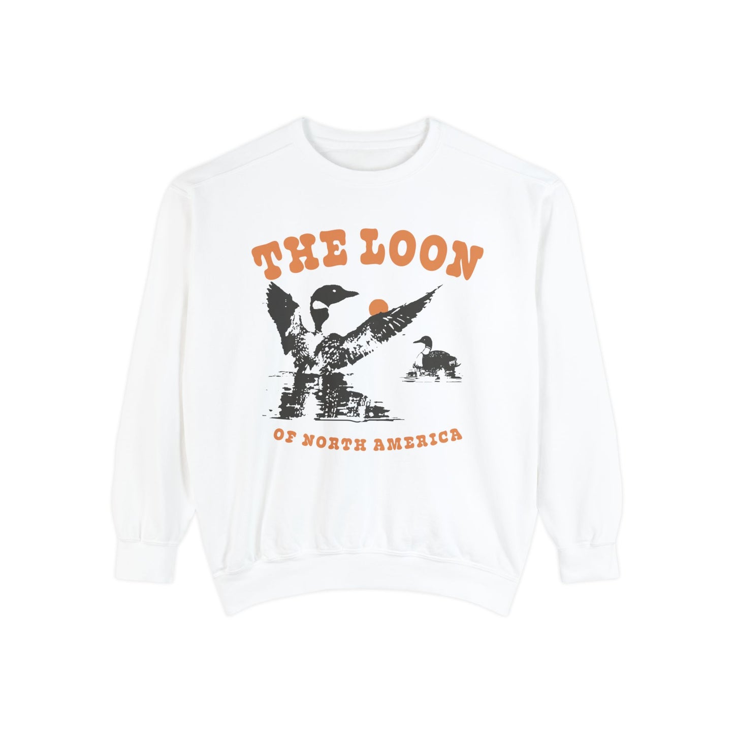 The Loon Of North America Unisex Garment-Dyed Sweatshirt